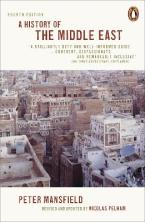 A HISTORY OF THE MIDDLE EAST: 4TH EDITION