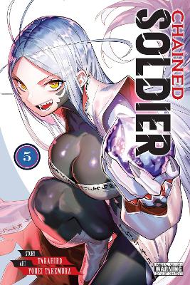 CHAINED SOLDIER, VOL. 5