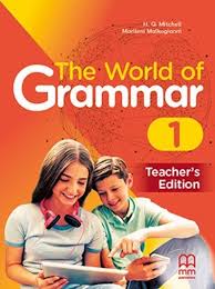 THE WORLD OF GRAMMAR 1 Teacher's Book