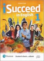 ISUCCEED IN ENGLISH 1 Student's Book (+ E-BOOK)