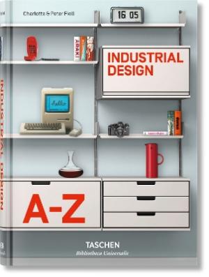 TASCHEN BIBLIOTHECA UNIVERSALIS : Industrial Design A-Z