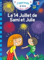 J'APPRENDS A LIRE AVEC SAMI ET JULIE : LE 14 JUILLET DE SAMI ET JULIE
