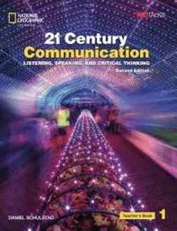 21ST CENTURY COMMUNICATION 1 Teacher's Book ( + SPARK) : LISTENING, SPEAKING AND CRITICAL THINKING 2ND ED