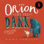 ORION AND THE DARK Paperback