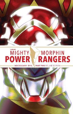 MIGHTY MORPHIN POWER RANGERS: NECESSARY EVIL II DELUXE EDITION   HC