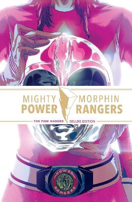MIGHTY MORPHIN POWER RANGERS: THE PINK RANGER DELUXE EDITION   HC