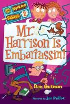 MY WEIRDER SCHOOL 2: MR. HARRISON IS EMBARRASSIN’!  Paperback