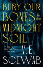 BURY OUR BONES IN THE MIDNIGHT SOIL Paperback