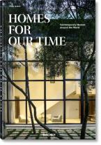 Homes for Our Time. Contemporary Houses around the World -