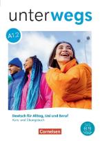 UNDERWEGS A1.2 KURS - UND ÜBUNGSBUCH