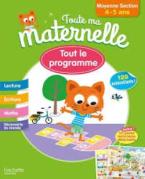 TOUTE MA MATERNELLE : TOUT LE PROGRAMME MOYENNE SECTION (4-5 ANS)