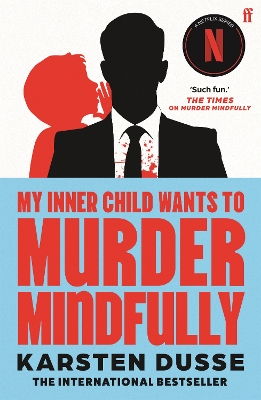 MY INNER CHILD WANTS TO MURDER MINDFULLY Paperback