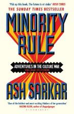 MINORITY RULE : ADVENTURES IN THE CULTURE WAR Paperback