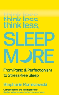 THINK LESS, SLEEP MORE Paperback