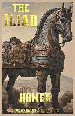 WORDSWORTH CLASSICS THE ILIAD