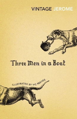 VINTAGE CLASSICS : Three Men in a Boat Paperback