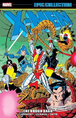 X-MEN EPIC COLLECTION: THE BROOD SAGA   Paperback