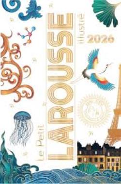 LE PETIT LAROUSSE ILLUSTRÉ 2026