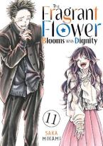 THE FRAGRANT FLOWER BLOOMS WITH DIGNITY GN VOL 11