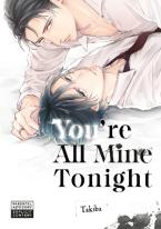 YOU'RE ALL MINE TONIGHT GN