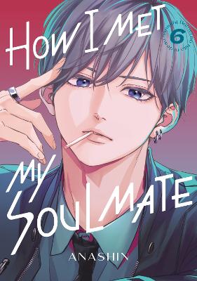 HOW I MET MY SOULMATE GN VOL 06