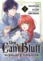 YOU CAN'T BLUFF THE SHARP-EYED SISTER GN VOL 02
