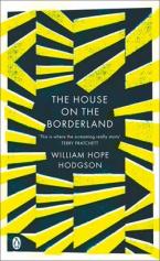POCKET PENGUIN CLASSICS : THE HOUSE ON THE BORDERLAND Paperback A FORMAT