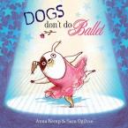 DOGS DON'T DO BALLET Paperback