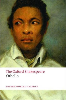 OXFORD WORLD CLASSICS : OTHELLO THE OXFORD SHAKESPEARE Paperback B FORMAT