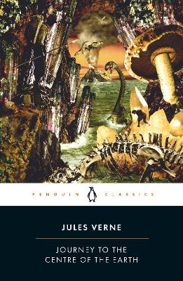 PENGUIN CLASSICS JOURNEY TO THE CENTRE OF THE EARTH