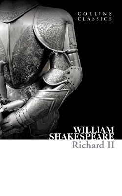 COLLINS CLASSICS : RICHARD II Paperback A FORMAT