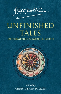 UNFINISHED TALES:OF NUMENOR AND MIDDLE EARTH
