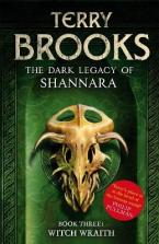 The Dark Legacy of Shannara 3: Witch Wraith