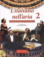 L'ITALIANO NELL'ARIA 2 STUDENTE (+ CD)