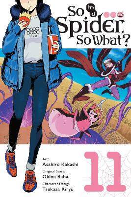 SO IM A SPIDER SO WHAT GN VOL 11 Paperback