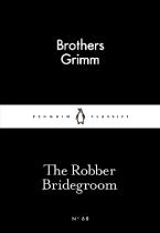 LITTLE BLACK CLASSICS : THE ROBBER BRIDEGROOM Paperback