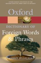 OXFORD DICTIONARY OF FOREIGN WORDS AND PHRASES (2/E)