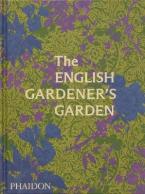 THE ENGLISH GARDENER'S GARDEN HC