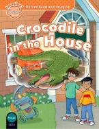 OXFORD READ & IMAGINE BEGINNER: CROCODILE IN THE HOUSE