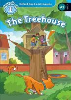 OXFORD READ & IMAGINE 1: THE TREEHOUSE