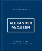 The Little Guide to Alexander McQueen
