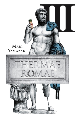 Thermae Romae, Vol. 3 HC
