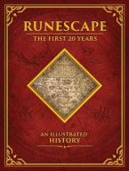 RUNESCAPE : THE FIRST 20 YEARS - AN ILLUSTRATED HISTORY HC