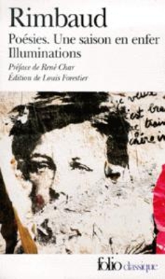 POÉSIES. UNE SAISON EN ENFER. ILLUMINATIONS POCHE