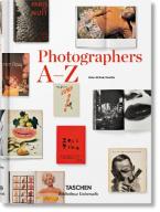 TASCHEN BIBLIOTHECA UNIVERSALIS : PHOTOGRAPHERS A-Z