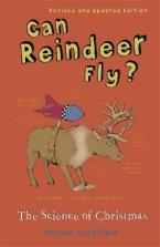 CAN REINDEER FLY? : THE SCIENCE OF CHRISTMAS Paperback