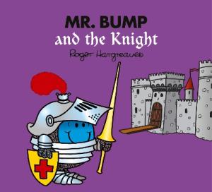MR. MEN CLASSIC LIBRARY — MR. BUMP AND THE KNIGHT Paperback