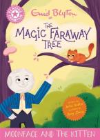 READING CHAMPION: MAGIC FARAWAY TREE: MOONFACE AND THE KITTEN Paperback