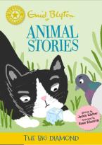READING CHAMPION: ENID BLYTON ANIMAL STORIES: THE BIG DIAMOND HC