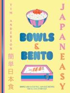 JAPANEASY BOWLS & BENTO : SIMPLE AND SATISFYING JAPANESE RECIPES FOR ALL DAY, EVERY DAY HC